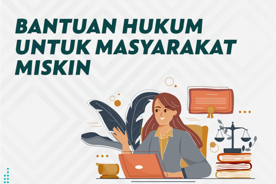 Program Bantuan Hukum Gratis bagi Masyarakat Miskin