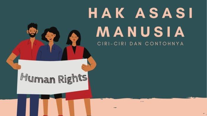 Maksud & Penjelasan Tentang Hak Asasi Manusia Yang Bersifat Interdependent